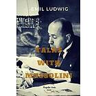 Emil Ludwig: Talks with Mussolini