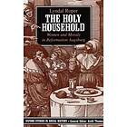 Lyndal Roper: The Holy Household