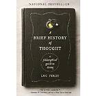Luc Ferry: A Brief History of Thought: Philosophical Guide to Living