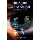 Roger Leir K: The Aliens and the Scalpel