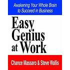 Chance Massaro, Steve Wallis: Easy Genius at Work