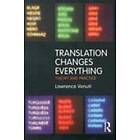 Lawrence Venuti: Translation Changes Everything