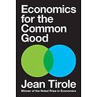 Jean Tirole: Economics for the Common Good