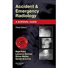 Nigel Raby: Accident and Emergency Radiology: A Survival Guide