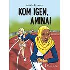 Annelie Drewsen: Kom igen, Amina!