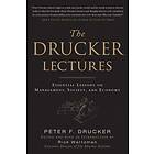 Peter Drucker: The Drucker Lectures: Essential Lessons on Management, Society and Economy