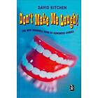 David Kitchen: Don't Make Me Laugh