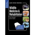 Anna Meredith, Emma Keeble: Wildlife Medicine and Rehabilitation