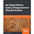 Imran Ahmad: 40 Algorithms Every Programmer Should Know