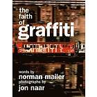 Norman Mailer, Jon Naar: The Faith of Graffiti