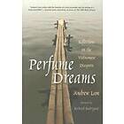 Andrew Lam: Perfume Dreams