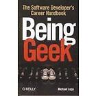Michael Lopp: Being Geek: The Software Developer's Career Handbook