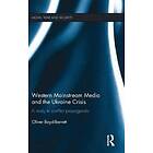 Oliver Boyd-Barrett: Western Mainstream Media and the Ukraine Crisis