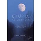 R Levitas: Utopia as Method