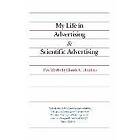 Claude Hopkins: My Life in Advertising and Scientific