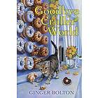 Ginger Bolton: Goodbye Cruller World