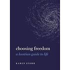Karen Stohr: Choosing Freedom