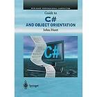 John Hunt: Guide to C# and Object Orientation