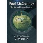 John Blaney: Paul McCartney: v. 1 The Seventies