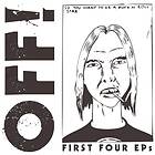 OFF! - First Four Eps LP