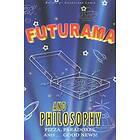 Courtland D Lewis: Futurama and Philosophy: Pizza, Paradoxes, and...Good News!