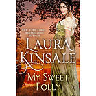 Laura Kinsale: My Sweet Folly