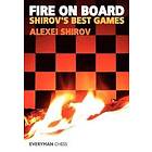 Alexei Shirov: Fire on Board