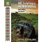 Mark R Wilkins, Chris Kazmier: MEL Scripting for Maya Animators 2nd Edition