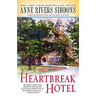 Anne Rivers Siddons: Heartbreak Hotel