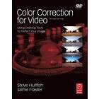 Steve Hullfish, Jaime Fowler: Color Correction for Video, 2nd Edition Book/CD Package