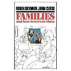 Robin Skynner, John Cleese: Families and How to Survive Them