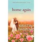 Kristin Hannah: Home Again