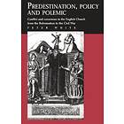 Peter White: Predestination, Policy and Polemic