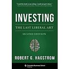 Robert Hagstrom: Investing: The Last Liberal Art