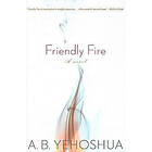 A B Yehoshua: Friendly Fire: A Duet