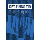 Carina Bergström: Det finns tid