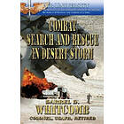 Donald D Whitcomb: Combat Search and Rescue in Desert Storm