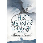 Naomi Novik: His Majesty's Dragon: Book One of the Temeraire