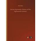 Karl Marx: Secret Diplomatic History of the Eighteenth Century