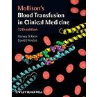 Harvey G Klein, David J Anstee: Mollison's Blood Transfusion in Clinical Medicine