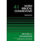 Richard N Longenecker: Galatians, Volume 41