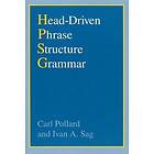 Carl Pollard, Ivan A Sag: Head-Driven Phrase Structure Grammar