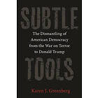 Karen J Greenberg: Subtle Tools
