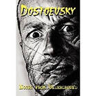 F M Dostoevsky: Notes from Underground