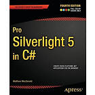 Matthew MacDonald: Pro Silverlight 5 in C#