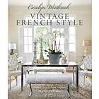 Carolyn Westbrook: Carolyn Westbrook: Vintage French Style