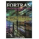 Sam Key: Fortran Programming Success in a Day