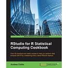 Andrea Cirillo: RStudio for R Statistical Computing Cookbook