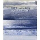 Alan Livingston, Kurt Jackson: Kurt Jackson Sketchbooks