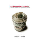 Robert Aliber: Your Money and Life